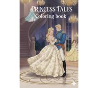 PRINCESS TALES: COLORING BOOK