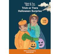 Princess Tessa & Luc the Duke: Trick or Tiara Halloween Surprise