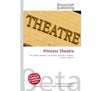 Princess Theatre: The Shubert Brothers, Lee Shubert, Samuel S. Shubert, Jacob J. Shubert