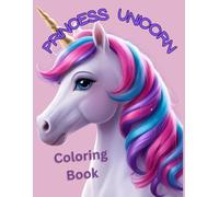 Princess Unicorn Coloring Book