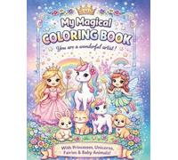 Princess & Unicorn Coloring Book for Girls Ages 3-5: 50 Cute Coloring Pages with Princesses, Unicorns, Fairies, Ponies and Baby Animals - Magical ... Kids with Easy Mazes and Big Simple Designs