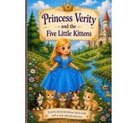 Princess Verity And The Five Little Kittens