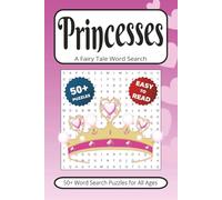 Princess Word Search: 50+ Puzzles With Easy to Read Print about Fairytales, Castles & More | 6x9 inches 110 pages | Gift for Vacations, Holidays, Leisure