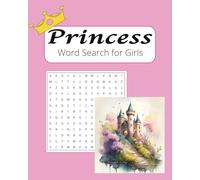 Princess Word Search: 55 Enchanted Puzzles for Kids Ages 4-8: A Large Print Activity Book with Unicorns, Castles, and Magical Fairies for Early Readers