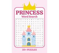 Princess Word Search Puzzle Book: Word Searches with Easy to Read Print about Princesses, Castles, Magic and MORE | 6x9 inches, 110 pages | 50+ Puzzles...Gift for Vacations, Holidays, and Free Times