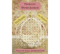 Princess Word Search Puzzle Book: Word Searches with Easy to Read Print about Princesses, Castles, Magical World and More | 6x9 inches, 150 pages | ... Gift for Vacations, Holidays and Relaxation.