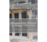 Princesse de Tarente Memoirs of the Princesse de Tarente, 1789-1792 (Tascabile)