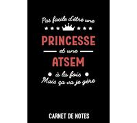 princesse et ATSEM à la fois: Carnet de notes ATSEM | Bloc notes A5 (6x9 pouces - 15,24 x 22,86 cm) | 100 pages lignées à remplir