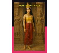 PRINCESSE HUYÊN TRÂN: le mythe