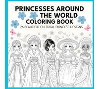 Princesses Around the World Coloring Book: 26 Beautiful Cultural Princess Designs with Relaxing Bold Line Art