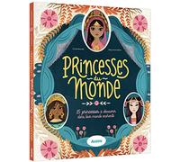 Princesses du monde: 15 princesses à découvrir dans leur monde enchanté