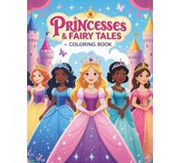PRINCESSES & FAIRY TALES - COLORING BOOK