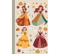 Princesses Thanksgiving, A Cute Autumn-Inspired for Girls, Fall Gratitude Diary with Princess, Pumpkins & Bows: Celebrate Gratitude, Magic, and Fall ... Creative Writing & Holiday Memories