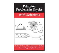 Princeton Problems in Physics with Solutions
