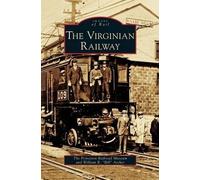 Princeton Railroad Museum William R Bill Arch Virginian Railw (Copertina rigida)
