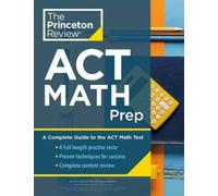 Princeton Review ACT Math Prep (Tascabile) College Test Preparation
