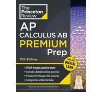 Princeton Review Ap Calculus Ab Premium Prep: 8 Practice Tests + Digital Practice Online + Content Review