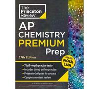 Princeton Review AP Chemistry Premium Prep: 7 Practice Tests + Digital Practice Online + Content Review