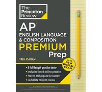 Princeton Review AP English Language & Composition Premium Prep, 19th Edition: 8 Practice Tests + Digital Practice Online + Content Review