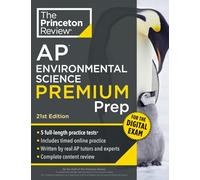 Princeton Review AP Environmental Science Premium Prep, 21st Edition: 5 Practice Tests + Digital Practice Online + Content Review