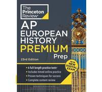 Princeton Review AP European History Premium Prep, 23rd Edition: 6 Practice
