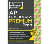 Princeton Review AP Psychology Premium Prep, 24th Edition: 5 Practice Tests + Digital Practice Online + Content Review