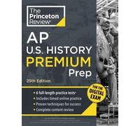 Princeton Review AP U.S. History Premium Prep, 25th Edition (Tascabile)