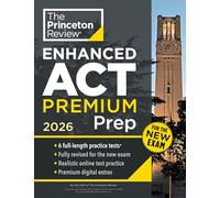 Princeton Review Enhanced Act Premium Prep, 2026: 6 Practice Tests + Content Review + Strategies