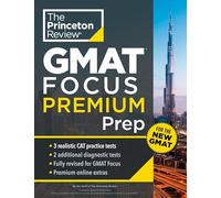 Princeton Review GMAT Focus Premium Prep: 3 Full-Length CAT Practice Exams + 2 Diagnostic Tests + Complete Content Review
