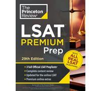 Princeton Review LSAT Premium Prep, 29th Edition: 3 Real LSAT PrepTests + Strategies & Review
