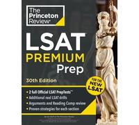 Princeton Review LSAT Premium Prep, 30th Edition: 2 Official LSAT PrepTests + Real LSAT Drills + Review for the New Exam
