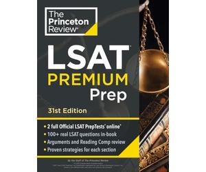 Princeton Review LSAT Premium Prep, 31st Edition: 2 Official LSAT PrepTests + Real LSAT Drills + Review for the New Exam