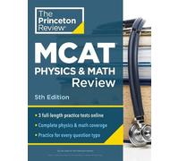 Princeton Review MCAT Physics and Math Review, 5th Edition (Tascabile)