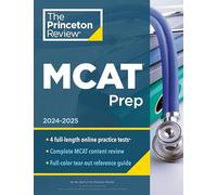 Princeton Review MCAT Prep, 2024-2025: 4 Practice Tests + Complete Content Coverage