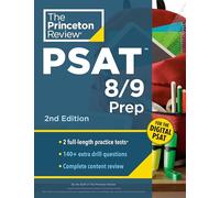 Princeton Review PSAT 8/9 Prep, 2nd Edition: 2 Practice Tests + Content Review + Strategies for the Digital PSAT 8/9