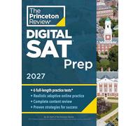 Princeton Review SAT Prep, 2027: 4 Full-Length Practice Tests (2 in Book + 2 Adaptive Tests Online) + Review + Online Tools