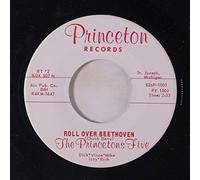 PRINCETONS FIVE - roll over beethoven / passing by 45 rpm single