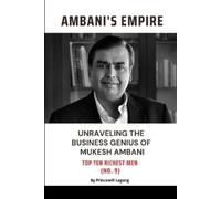 Princewill Lagang Ambani Empire (Tascabile)