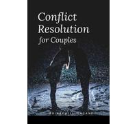 Princewill Lagang Conflict Resolution for Couples (Tascabile)