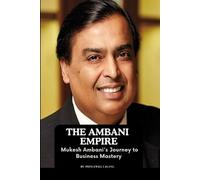 Princewill Lagang The Ambani Empire (Tascabile)