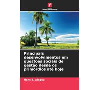 Principais desenvolvimentos em questões sociais de gestão desde os primórdios até hoje