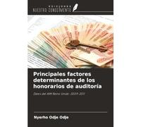 Principales factores determinantes de los honorarios de auditoría: Datos del AIM Reino Unido: 2009-2011