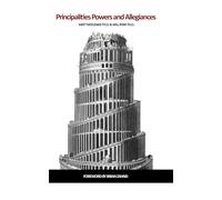 PRINCIPALITIES, POWERS, AND ALLEGIANCES: Interpreting Romans 13:1-7, 1 Peter 2:13-17, and Revelation 13 within a Deuteronomy 32 Worldview