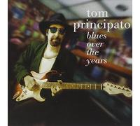 Principato, Tom - Blues Over The Years