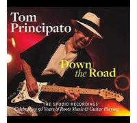 Principato Tom - Down The Road - The Studio Recordings