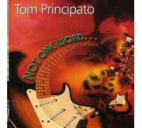 Principato, Tom - Not One Word