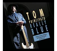Principato Tom - Really Blue (25Th Anniversary Edition)