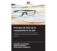Principes de base de la comptabilité et de SAP: Un guide clair et pratique des concepts comptables fondamentaux et de leur application dans SAP pour les débutants