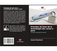 Principes de base de la technologie des cartes à puce: Conception, applications et sécurité
