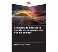 Principes de base de la théorie de la mesure des flux de chaleur